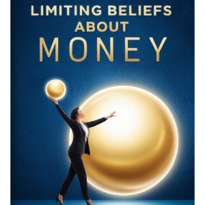 How to Overcome Limiting Beliefs About Money  Ravinda Singh