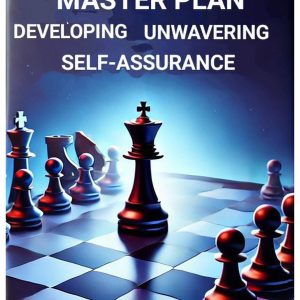 The Conviction Master Plan Developing Unwavering Self-Assurance