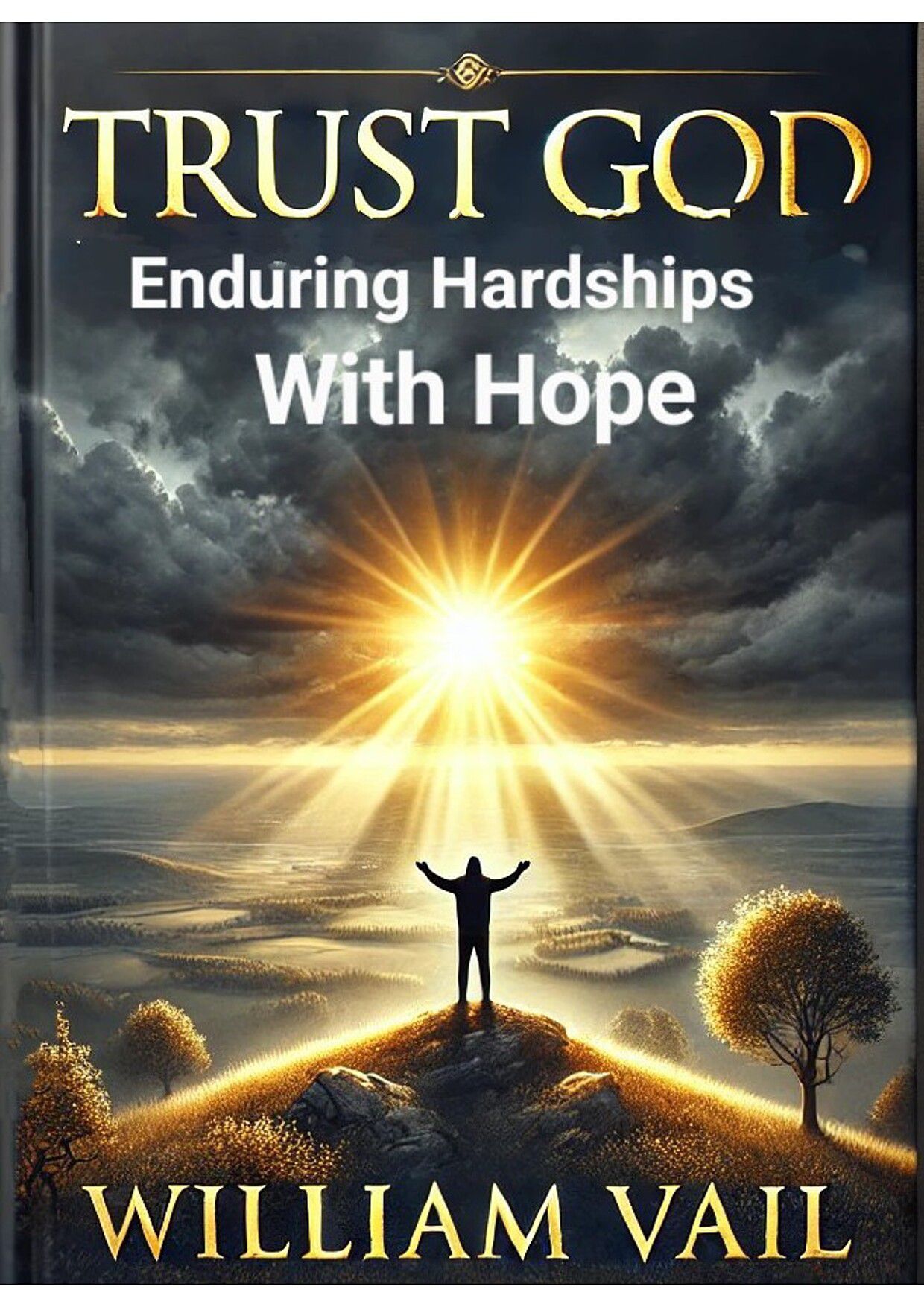 Trust God Endure Hardships with Hope