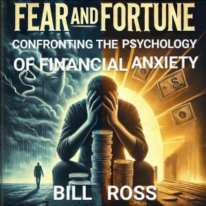 Fear and Fortune